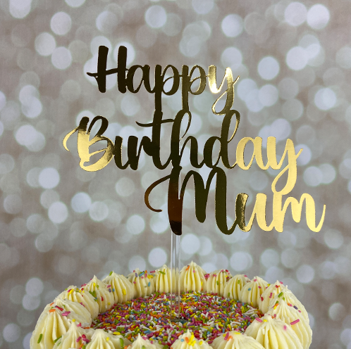 Happy Birthday Mum Cake Topper | Candy's Cupcakes